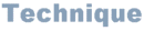Technique